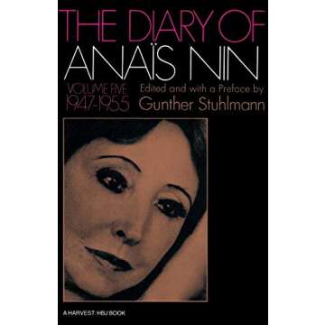 The Diary of Anais Nin, Vol. 5: 1947-1955 - A Journey Through Time and Emotion