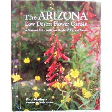 Arizona Low Desert Flower Garden: A Seasonal Guide