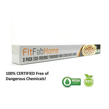 FitFabHome 3 Pack Large Non Stick Oven Liners Mat BPA and PFOA Free, Protect the Bottom of Electric or Gas Oven Toaster Oven Stovetop Air Fryer Grill…