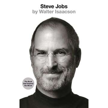 Steve Jobs: The Exclusive Biography by Walter Isaacson - A Deep Dive into the Life of a Legend