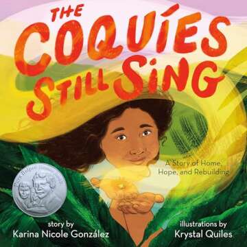 The Coquíes Still Sing: A Story of Home, Hope, and Rebuilding