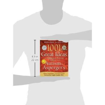 1001 Great Ideas for Teaching and Raising Children with Autism: Second Edition