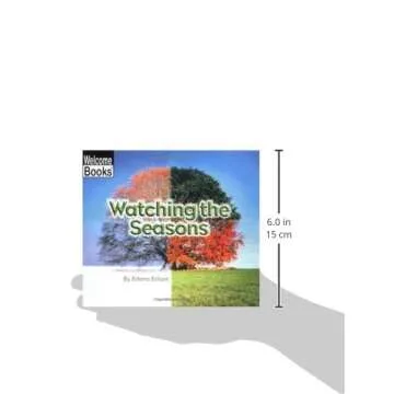 Watching the Seasons (Welcome Books)