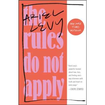 The Rules Do Not Apply: A Memoir