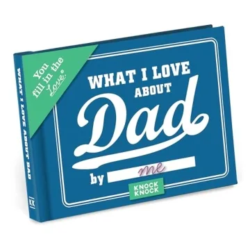 Knock Knock What I Love about Dad Fill-in-the-Love Book - Soulful Gift Journal for Cherished Memorie...