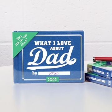 Knock Knock What I Love about Dad Fill-in-the-Love Book