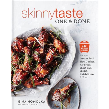 Skinnytaste One and Done: 140 No-Fuss Dinners for Your Instant Pot®, Slow Cooker, Air Fryer, Sheet ...