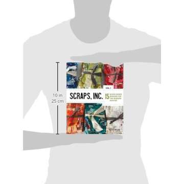 Scraps, Inc. Vol. 1: 15 Modern Quilting Patterns