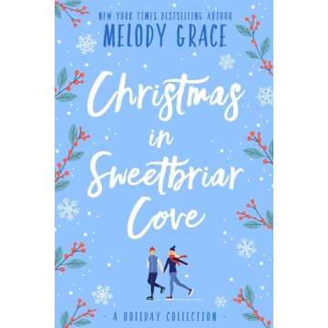 Sweetbriar Cove Christmas Collection: Heartwarming Stories