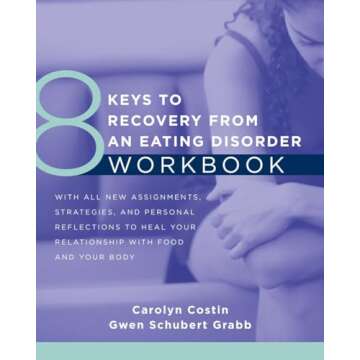 8 Keys to Recovery from an Eating Disorder WKBK (8 Keys to Mental Health)