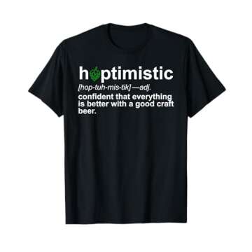 Hoptimistic Craft Beer T-Shirt - Funny IPA Lover's Tee