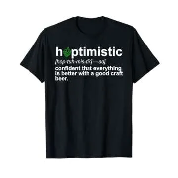 Hoptimistic Craft Beer T-Shirt - Funny IPA Lover's Tee