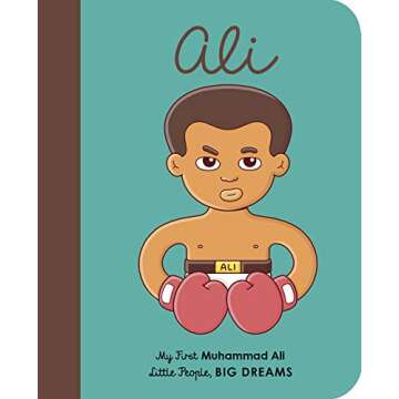 My First Muhammad Ali: Inspiring Board Book for Kids