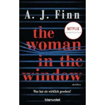 The Woman in the Window - Was hat sie wirklich gesehen?: Thriller - Das Buch zum Film-Blockbuster (G...