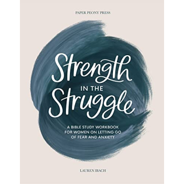 Strength in the Struggle Bible Study Workbook for Women