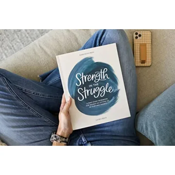 Strength in the Struggle Bible Study Workbook for Women