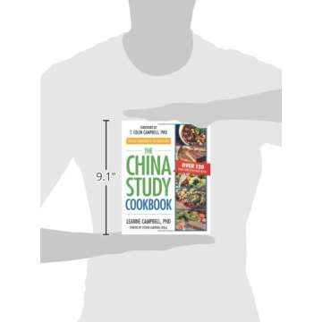 The China Study Cookbook: Over 120 Whole Food, Plant-Based Recipes