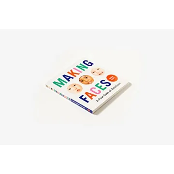 Making Faces: A First Book of Emotions for Infants