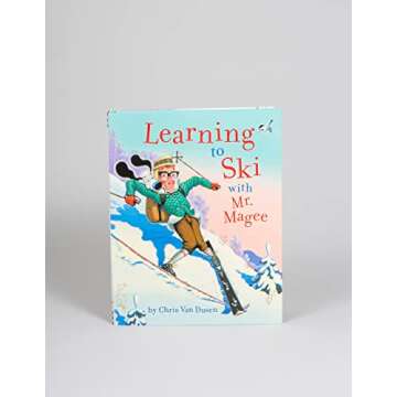 Learning to Ski with Mr. Magee: (Read Aloud Books, Series Books for Kids, Books for Early Readers)
