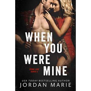 When You Were Mine (Stone Lake Book 2) - An Engaging Tale of Love and Mystery