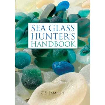 Sea Glass Hunter's Handbook