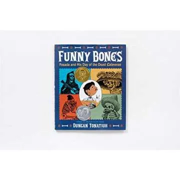 Funny Bones: Posada and His Day of the Dead Calaveras