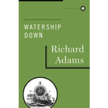 Watership Down by Richard Adams - A Timeless Tale of Adventure and Survival