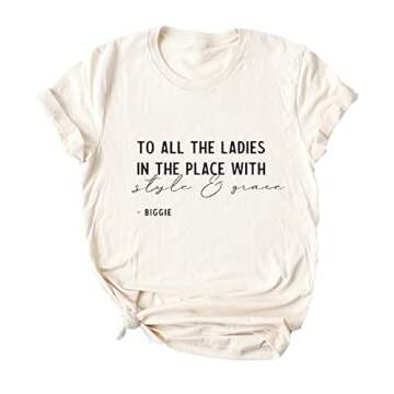 Yimoya to All The Ladies in The Place with Style and Grace Tshirts Womens Cute Retro Music Graphic T...