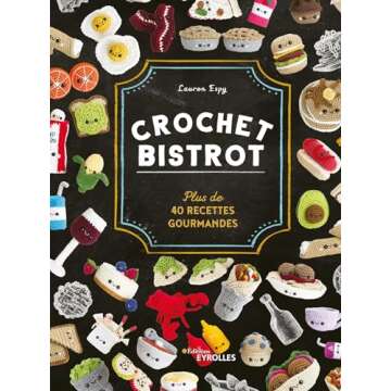 Crochet Bistrot: Over 40 Cute Crochet Recipes