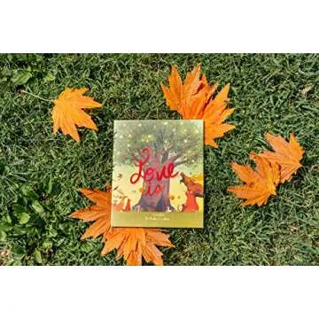 Love Is: An Illustrated Exploration of God’s Greatest Gift (Based on 1 Corinthians 13:4-8)