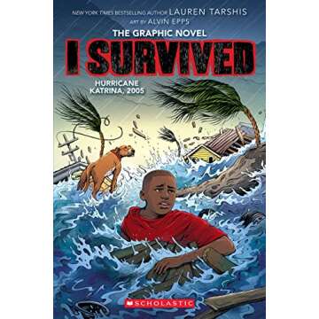 I Survived Hurricane Katrina, 2005: A Graphic Novel (I Survived Graphic Novel #6) (I Survived Graphi...