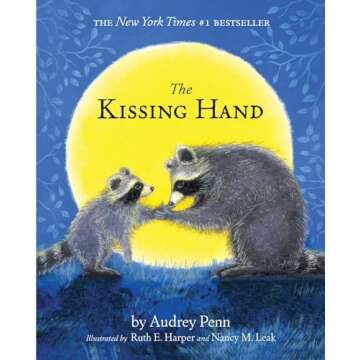 The Kissing Hand A Heartwarming Story for Children