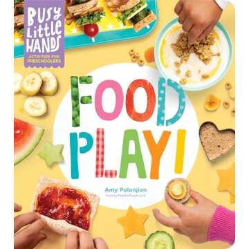 Busy Little Hands: Fun Cooking for Preschoolers