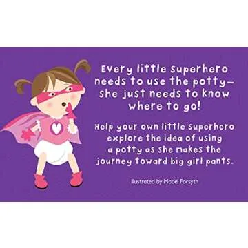 Potty Superhero: Get Ready For Big Girl Pants! Children's Potty Training Board Book