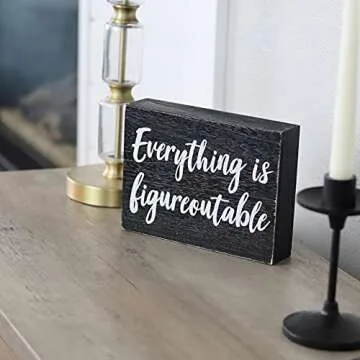 Inspiring Black Decor - Everything is Figureoutable Sign