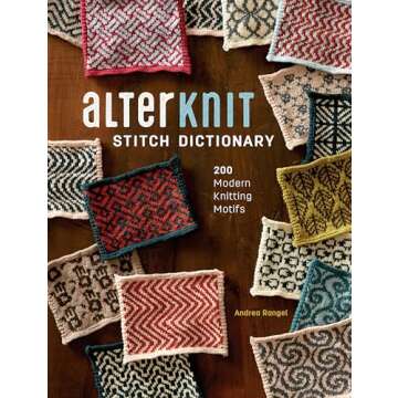 AlterKnit Stitch Dictionary: 200 Modern Knitting Motifs