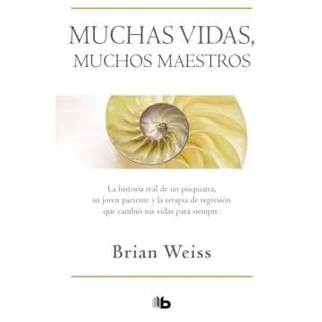 Muchas vidas, muchos maestros / Many Lives, Many Masters (Spanish Edition) - Explore Past-Life Regre...