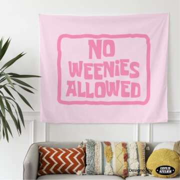 Lotus Atelier No Weenies Allowed Tapestry for Bedroom Teen Girl | No Weenies Allowed Flags for Room Teen | Pink Dorm Decor | Multiple Sizes 60 in. x 50 in.