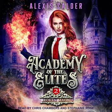 Broken Magic: Academy of the Elites, Book 2