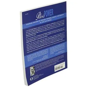 Pelvic Power: Mind/Body Exercises for Strength, Flexibility, Posture, and Balance for Men and Women