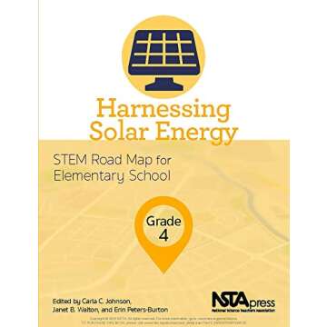 Harnessing Solar Energy, Grade 4 (STEM Road Map for Elementary School)