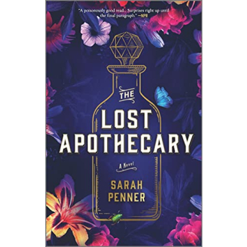 The Lost Apothecary: An Enchanting Historical Novel of Mystery