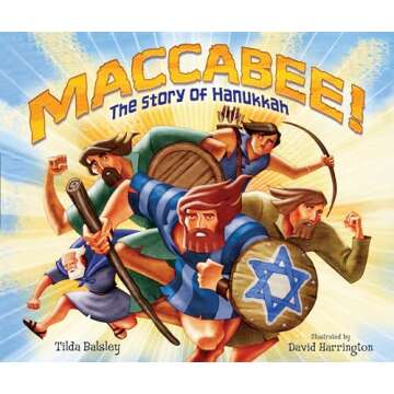 Maccabee!: The Story of Hanukkah