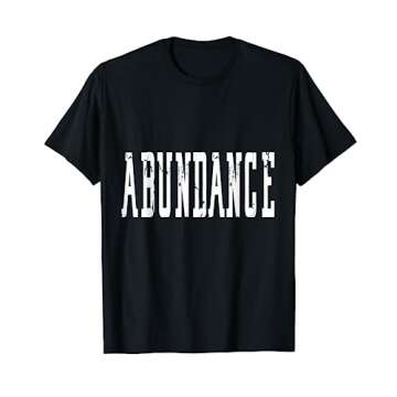 Abundance T-Shirt Positive Affirmation Shirt