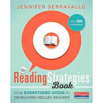 The Reading Strategies Book: Your Everything Guide to Developing Skilled Readers - Paperback by Jenn...