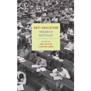 Anti-Education: On the Future of Our Educational Institutions - A Critical Analysis