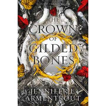 The Crown of Gilded Bones (Blood And Ash Book 3)