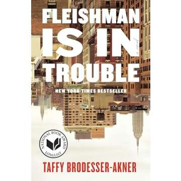 Fleishman Is in Trouble: A Novel
