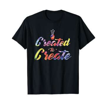 Colorful Created To Create Artist TShirt Love Painting