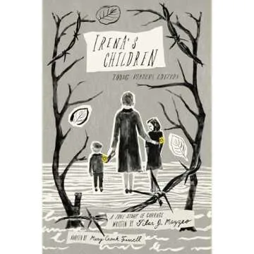 Irena's Children: Young Readers Edition; A True Story of Courage